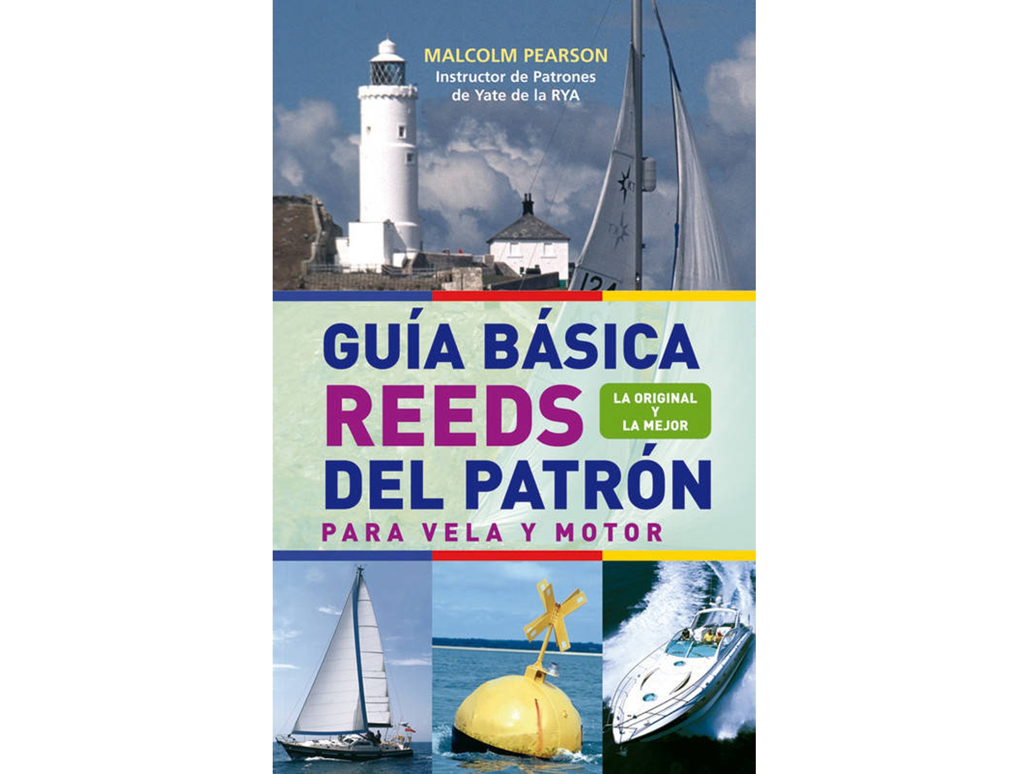 Libro Guia Basica Reeds Del Patron. Para Vela Y Motor de Malcolm Pearson (Español)