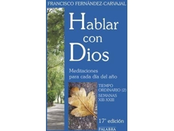 Libro Tiempo Ordinario , Semanas Xiii-Xxiii de Francisco Fernández-Carvajal (Español)