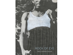 Libro Troy Montes-Michie: Rock of Eye (Inglés)