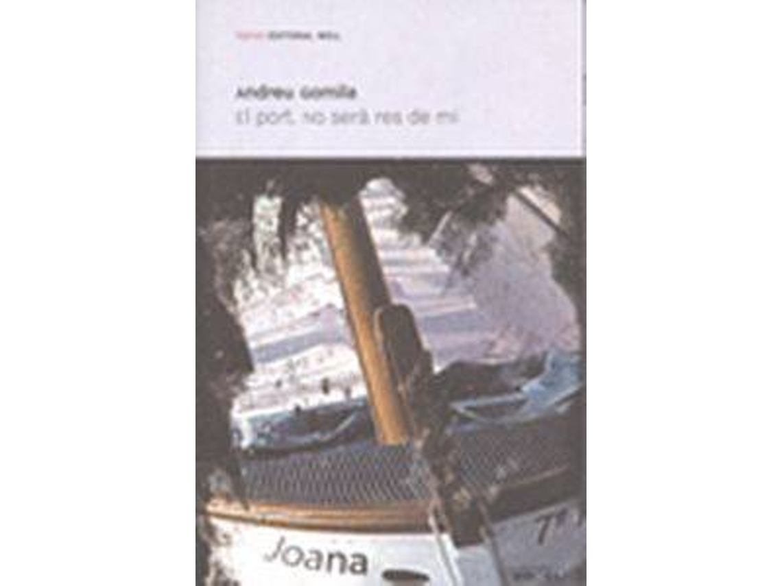 Libro El Port.No Sera Res De Mi de Andreu Gomila