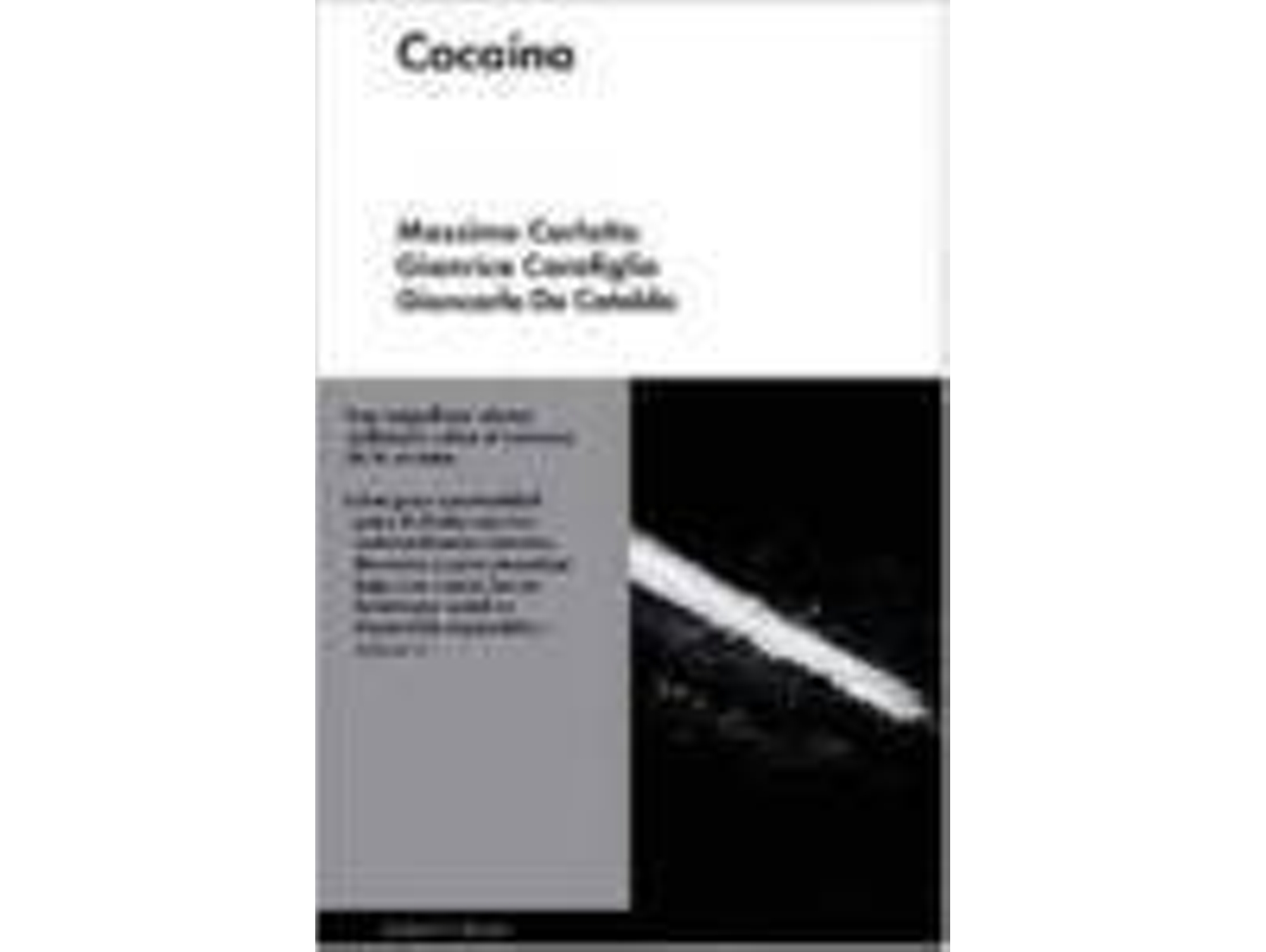 Libro Cocaina Tres Relatos Policiacos Sobre El Universo De La Coca de Gianrico Carofiglio, Gia De Catacaldo (Italiano)