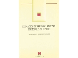Libro Educación De Personas Adultas: Un Modelo De Futuro (Español)