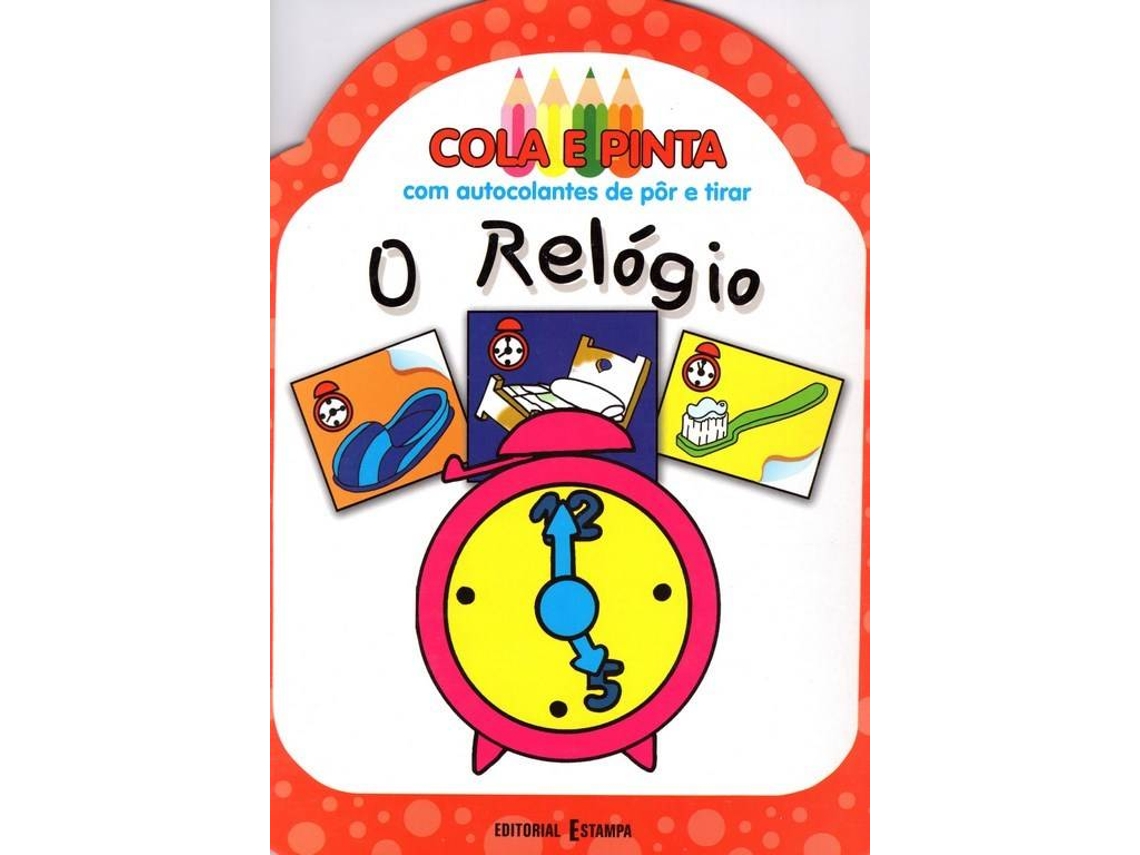 Libro O Relógio-Cola E Pinta (Portugués)