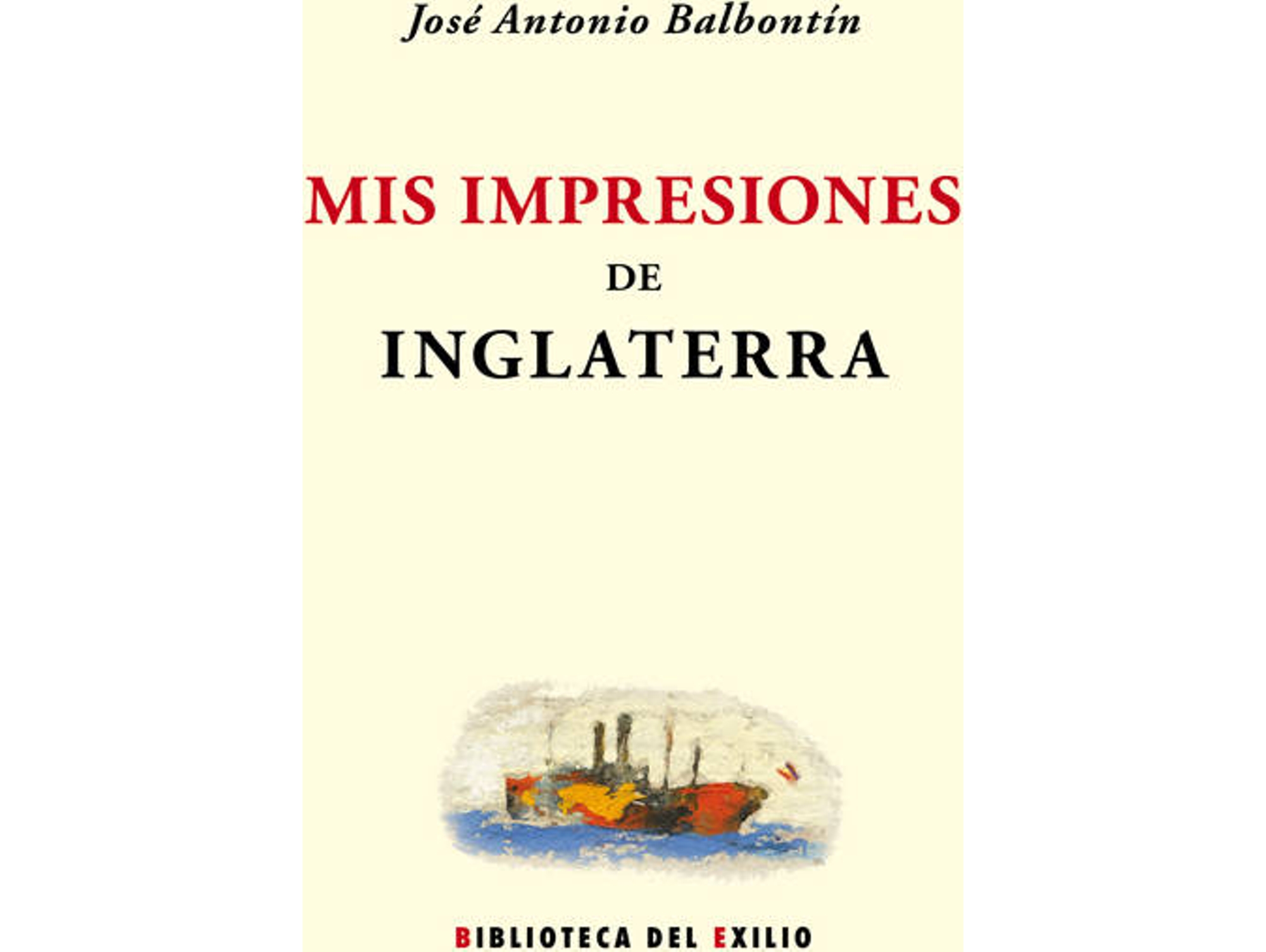 Libro Mis Impresiones De Inglaterra de Jose A. Balbontin (Español)