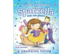 Libro A Única e Inigualável Sparkella - Livro 2 Tem Um Plano de Channing Tatum (Portugués)