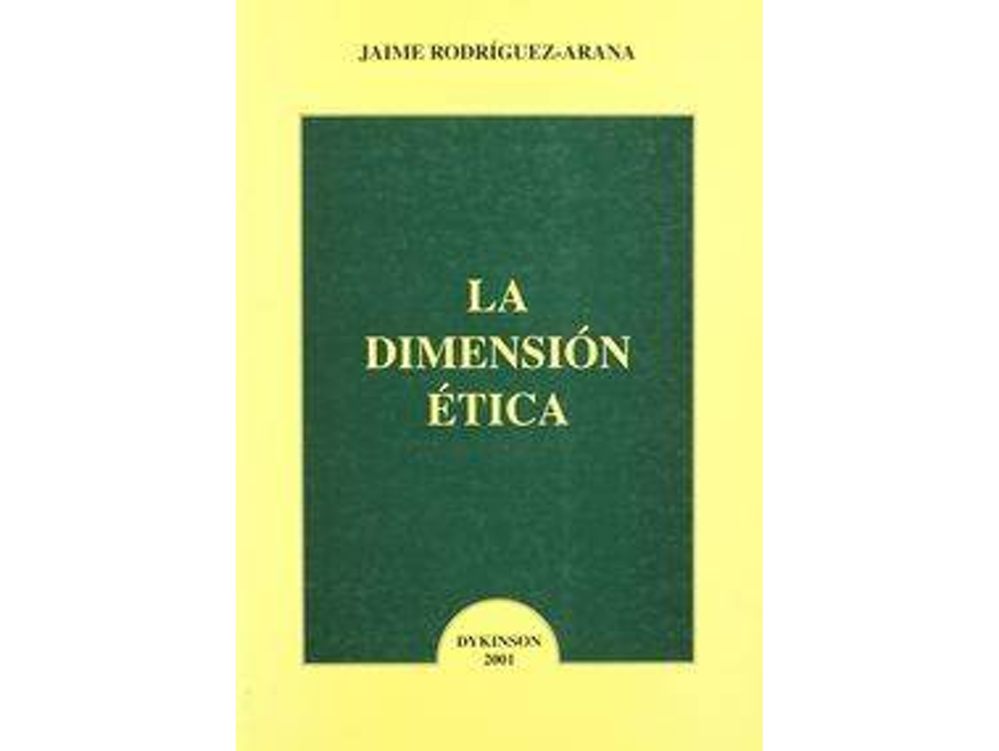 Libro La Dimensión Ética de Xaime Rodríguez-Arana Muñoz (Español)