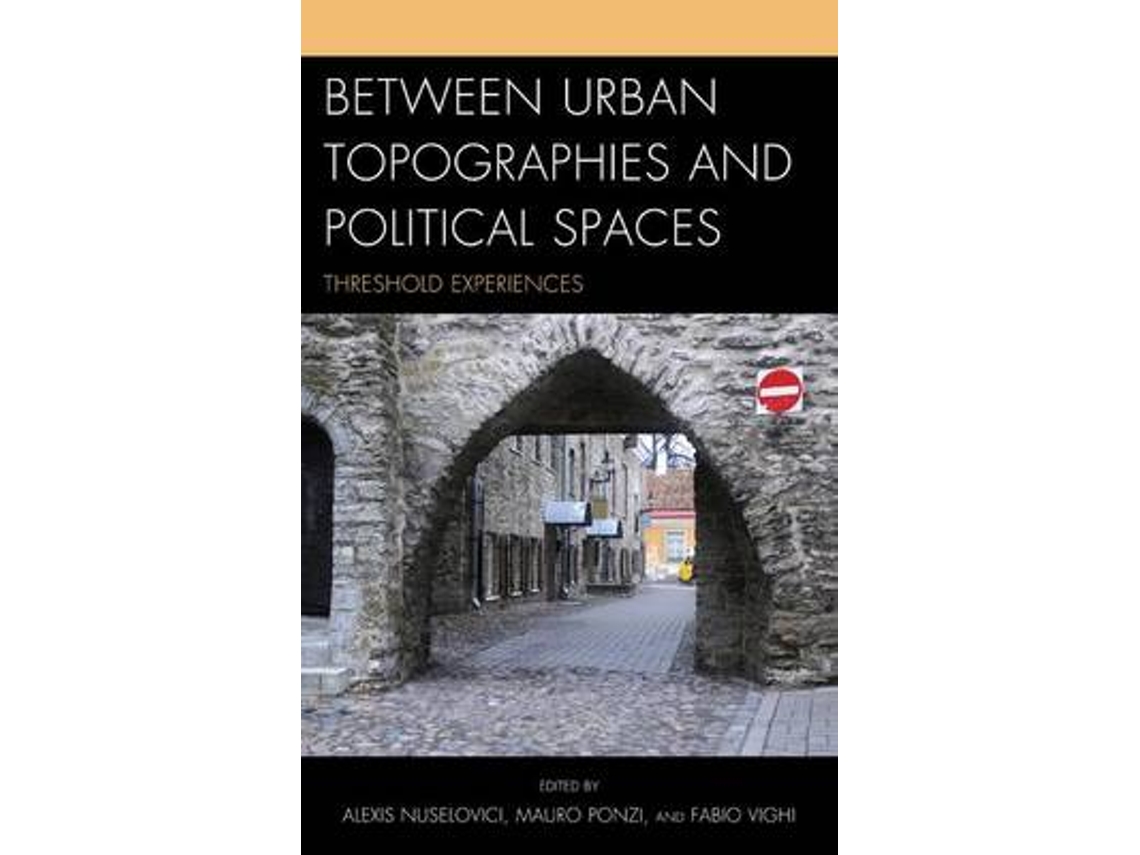 Libro Between Urban Topographies and Political Spaces (Inglés)