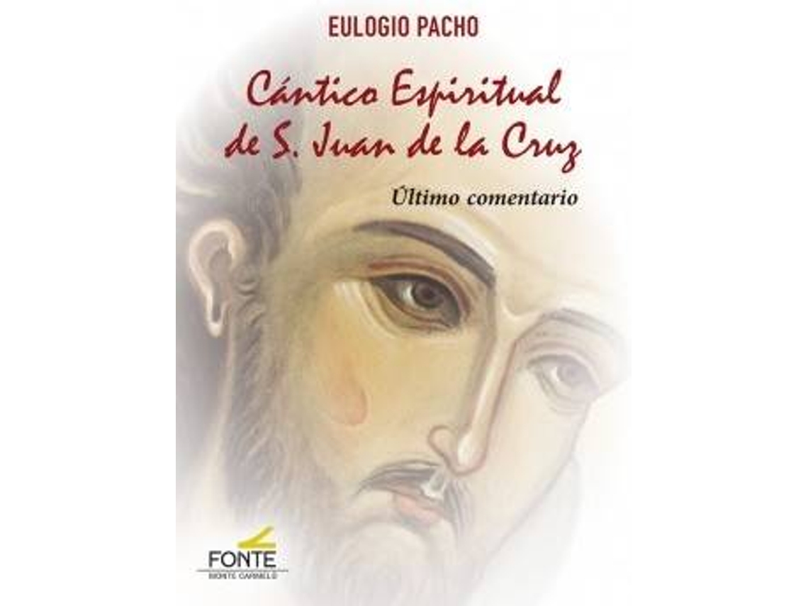 Libro Cántico Espiritual De San Juan De La Cruz de Eulogio Pacho (Español)