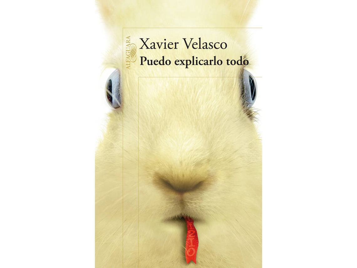 Libro Puedo Explicarlo Todo de Xavier Velasco (Español)
