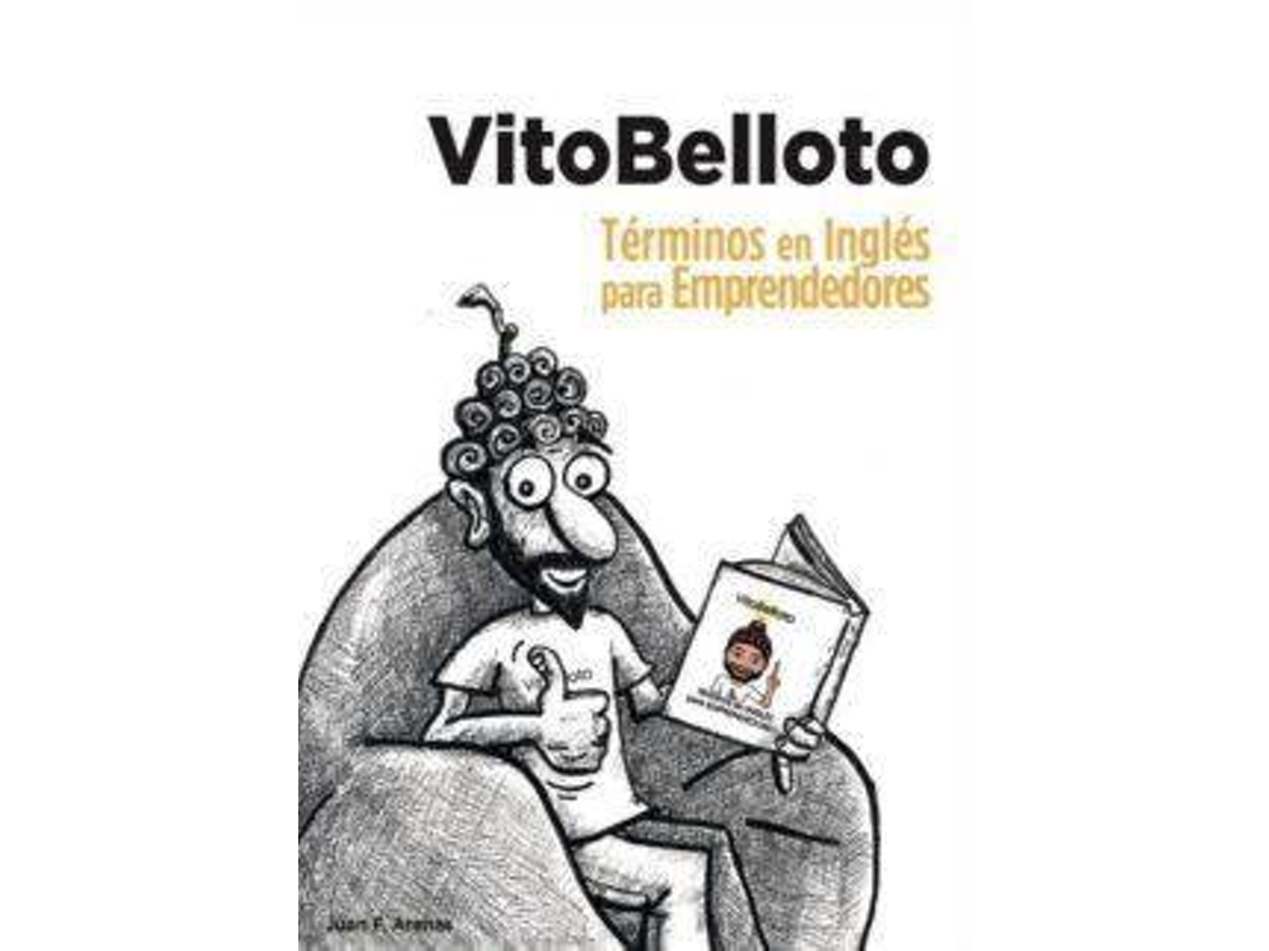 Libro Vitobelloto. Términos En Inglés Para Emprendedores de Juan Francisco Escaso (Español)