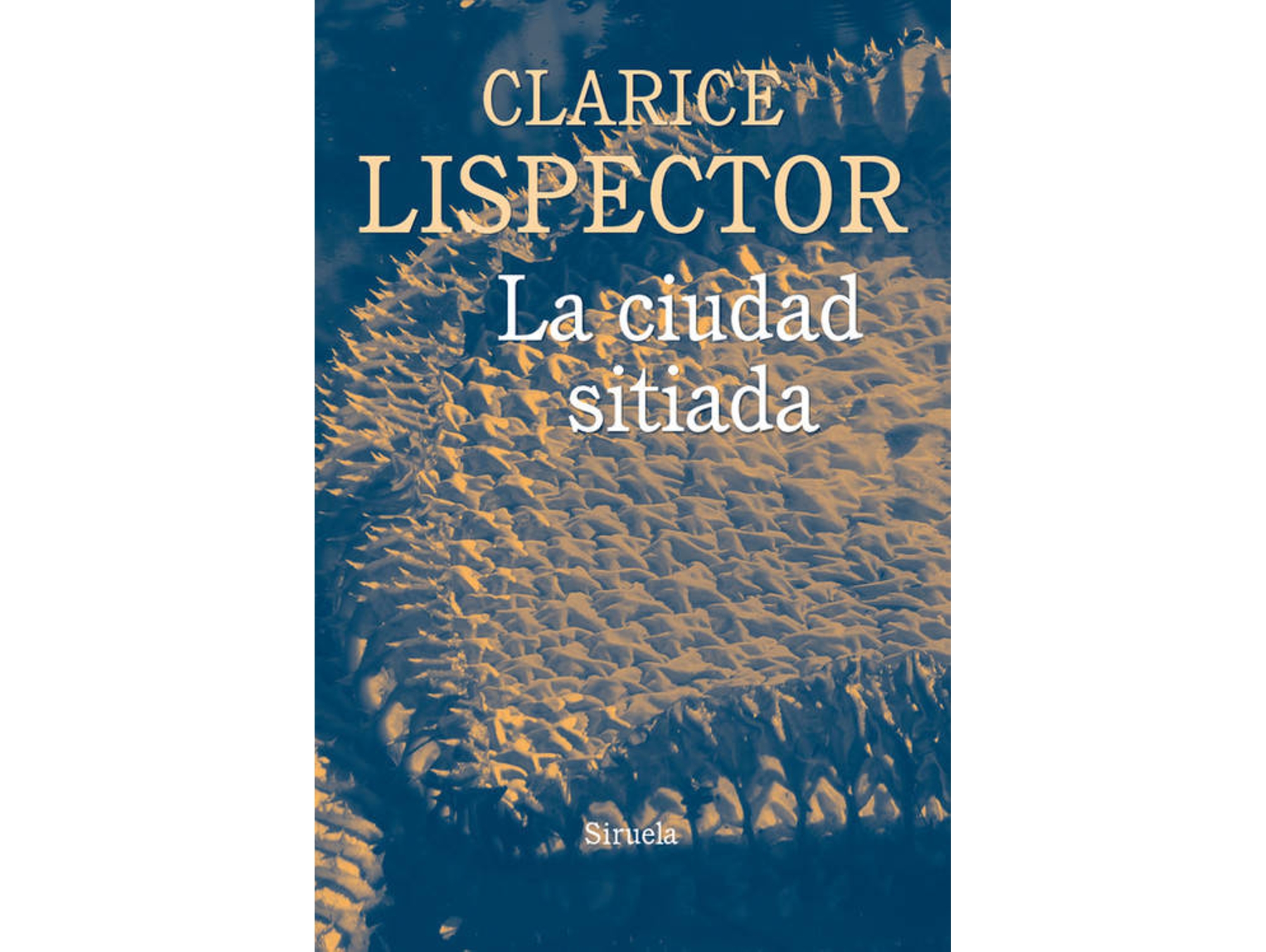 Libro La Ciudad Sitiada de Clarice Lispector (Español)