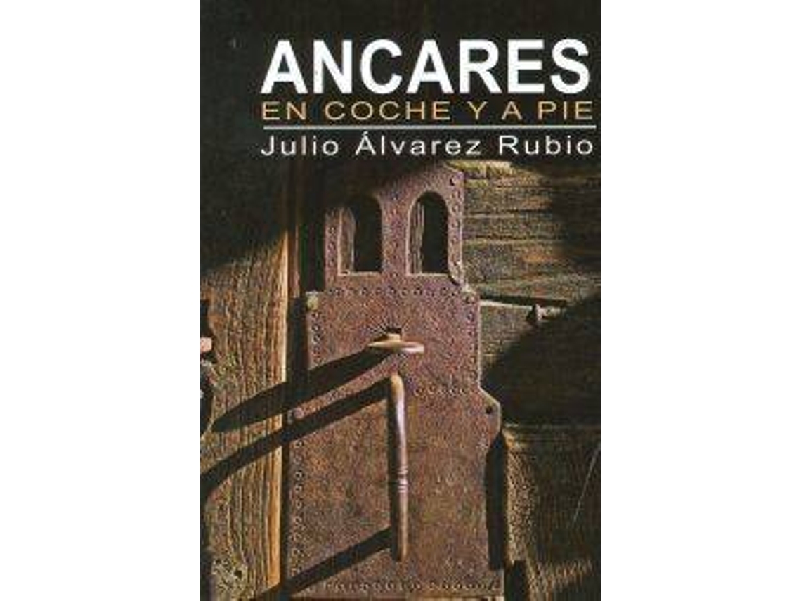 Libro Ancares En Coche Y A Pie de Julio Alvarez Rubio (Español)