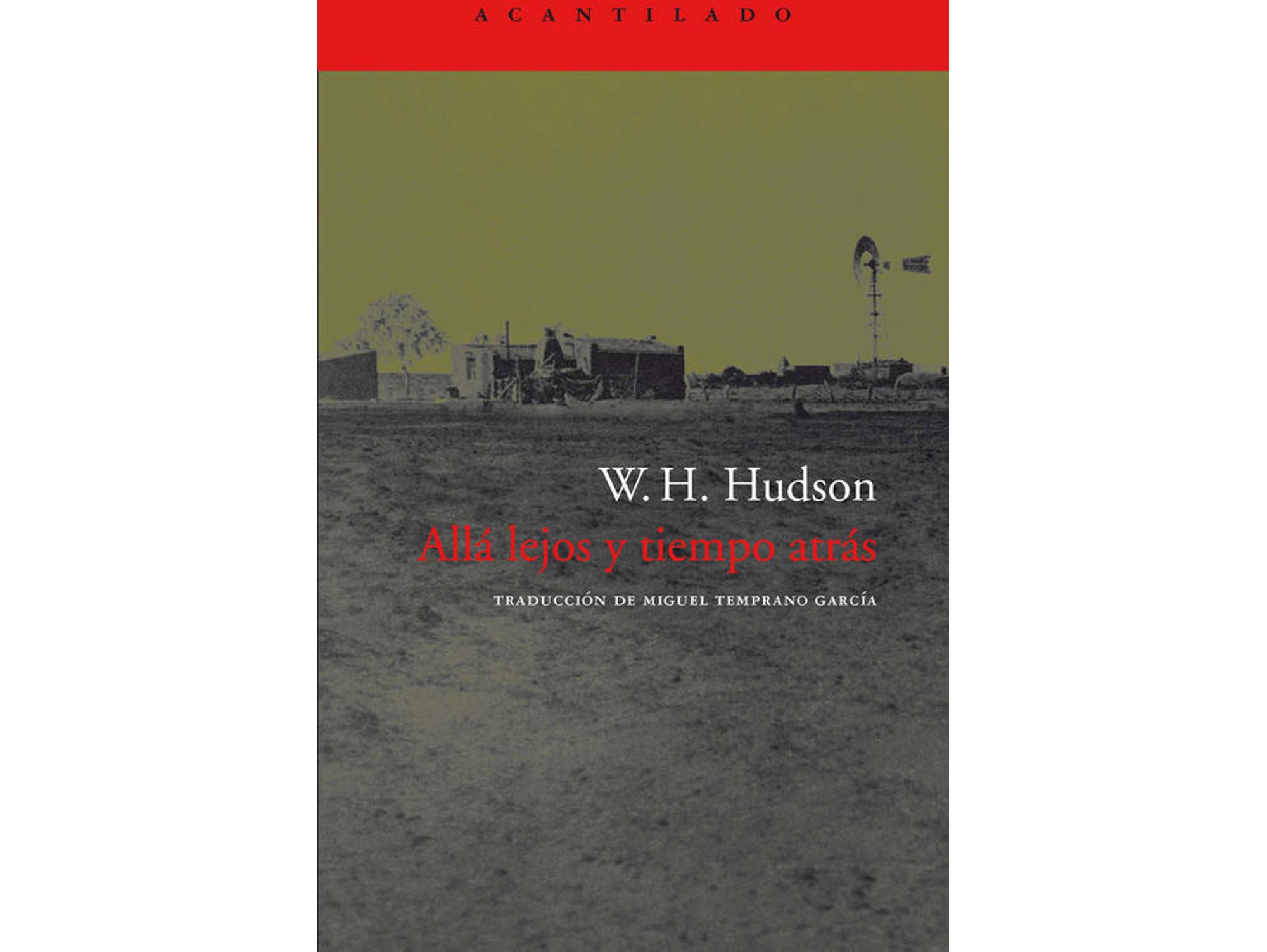 Libro Allá Lejos Y Tiempo Atrás de W.H. Hudson (Español)