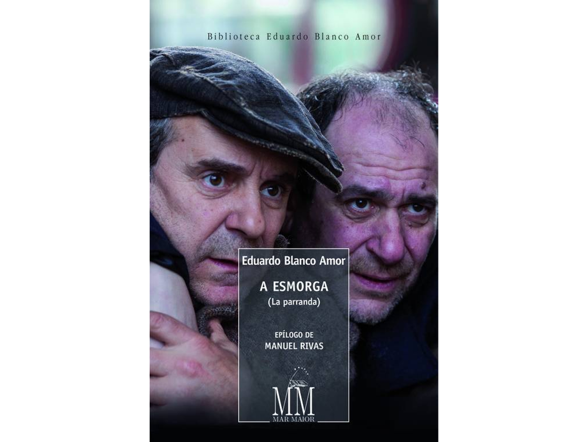 Libro A Esmorga de Eduardo Blanco Amor (Español)