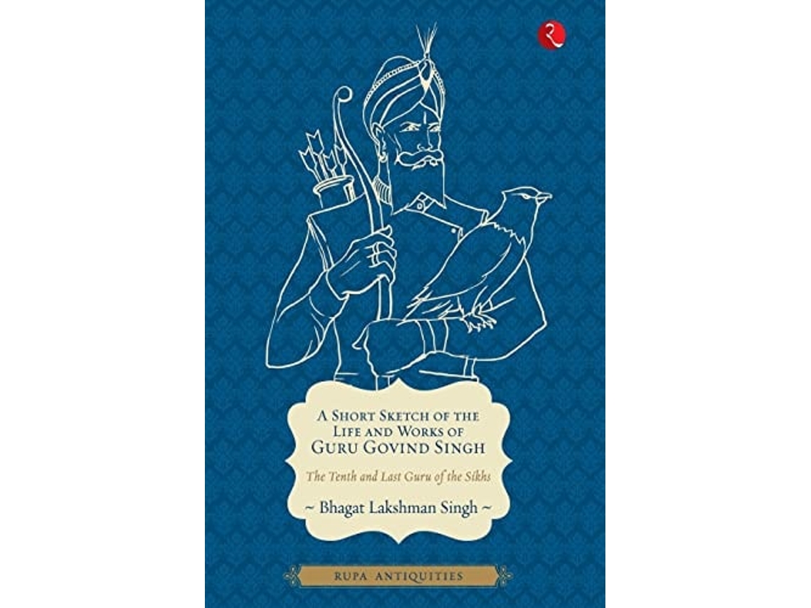 Libro A Short Sketch Of The Life And Works Of Guru Govind Singh De Bhagat Lakshman Singh (inglés)