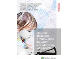 Libro Recursos Didácticos Y Tecnológicos Aplicados A La Educación Infantil (Ei) de Juan A. López Núñez Fco. Javier Hinojo Lucena (Español)