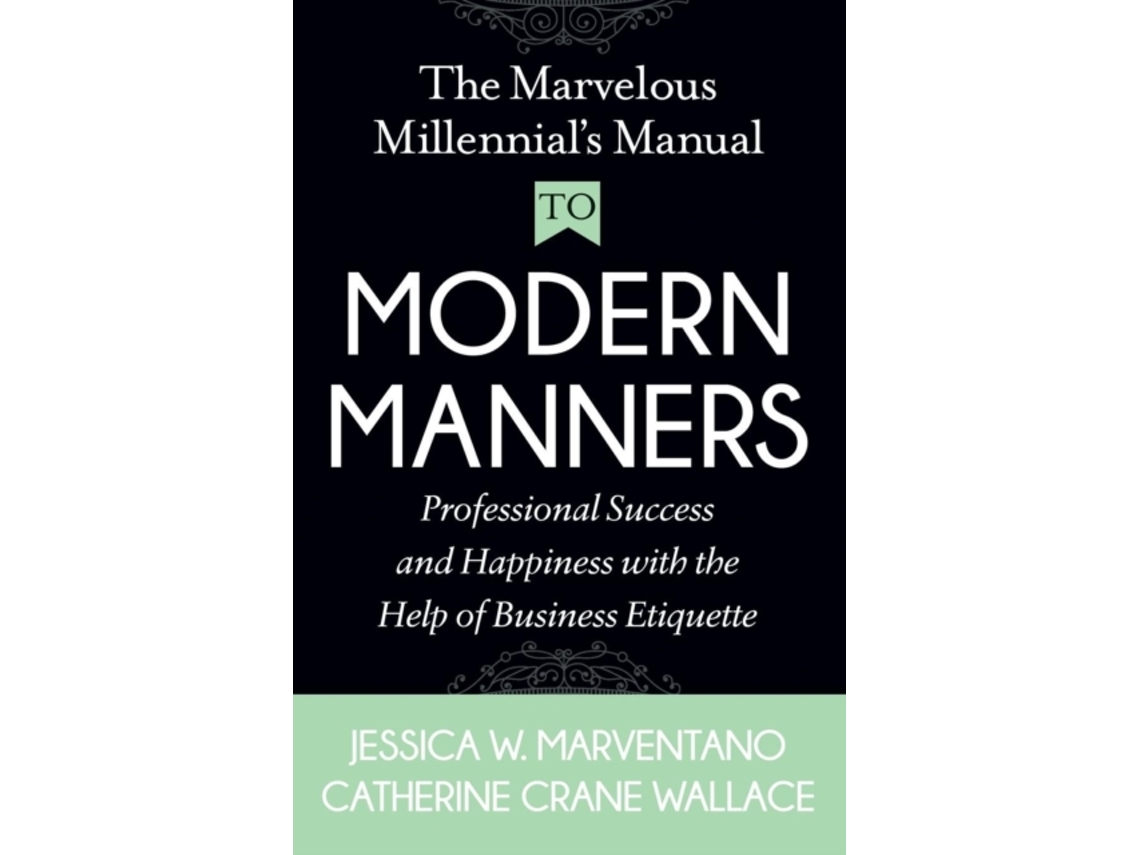 Libro The Marvelous Millennials Manual To Modern Manners de Jessica W Marventano e Catherine Crane Wallace (Inglés)