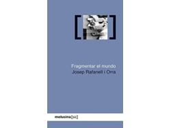 Libro Fragmentar El Mundo de Josep Rafanell I Orra (Español)