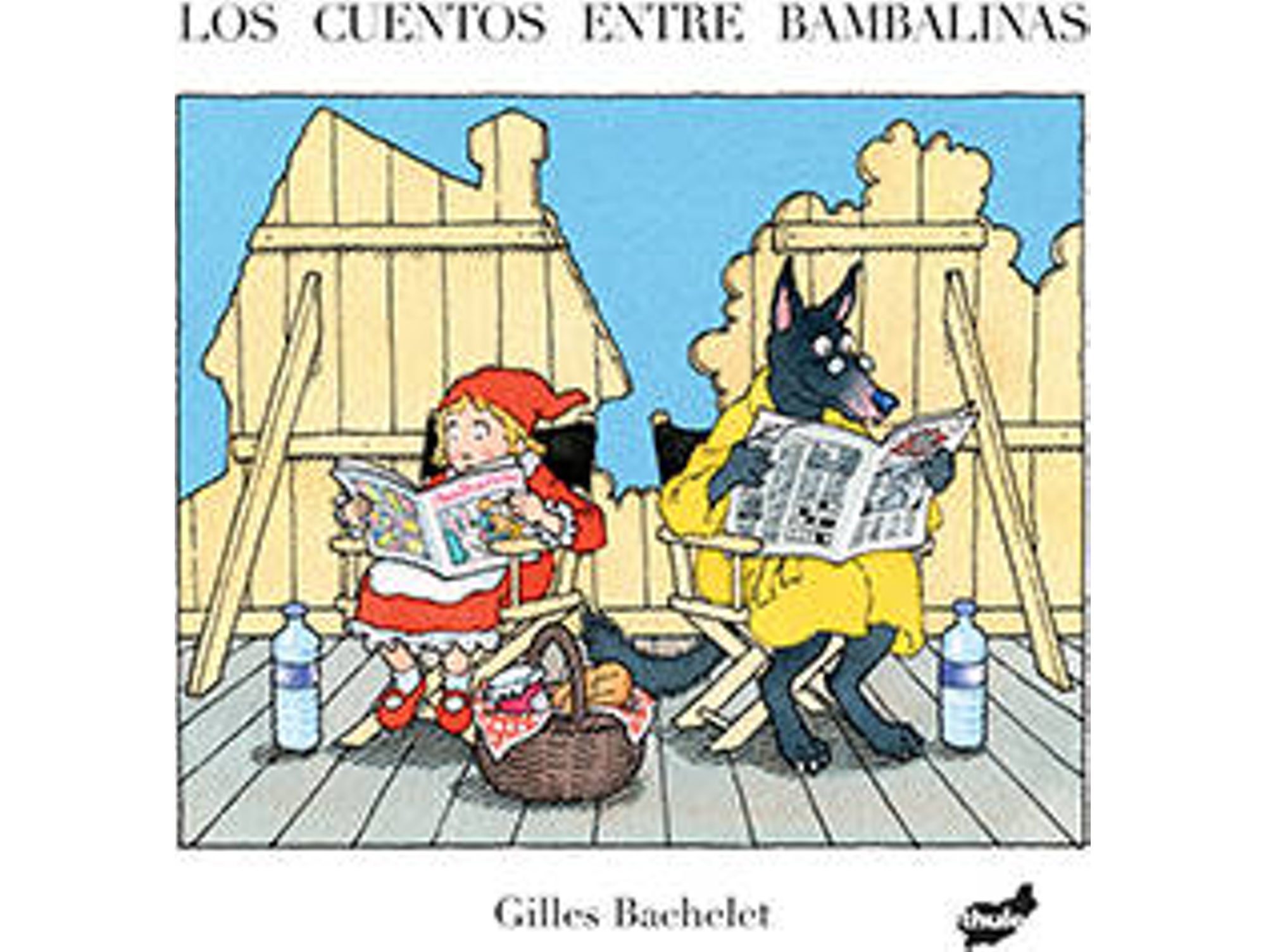 Libro Los Cuentos Entre Bambalinas de Gilles Bachelet (Español)