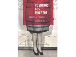 Libro Vosotros, Los Muertos de Ginés S. Cutillas (Español)