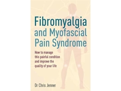 Libro Fibromyalgia and Myofascial Pain Syndrome: How to manage this painful condition and improve the quality of your life (Inglés)