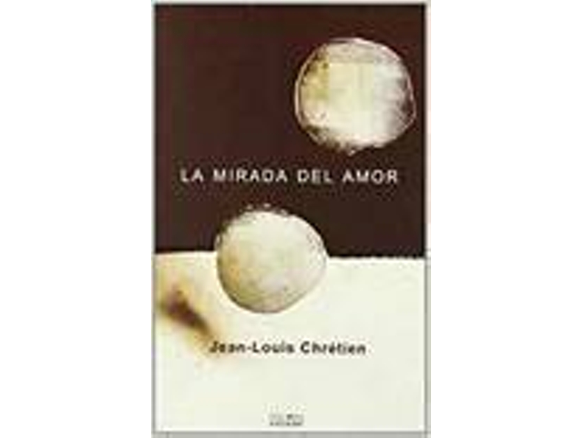 Libro Mirada Del Amor, La de Chretien (Español)