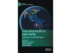 Libro From Asia-pacific To Indo-pacific De Robert G Patman, Patrick Köllner Et Al. (inglés - Tapa Dura)