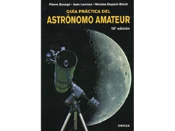 Libro Guía Practica Del Astrónomo Amateur de Bourge, Pierre et al. (Español)
