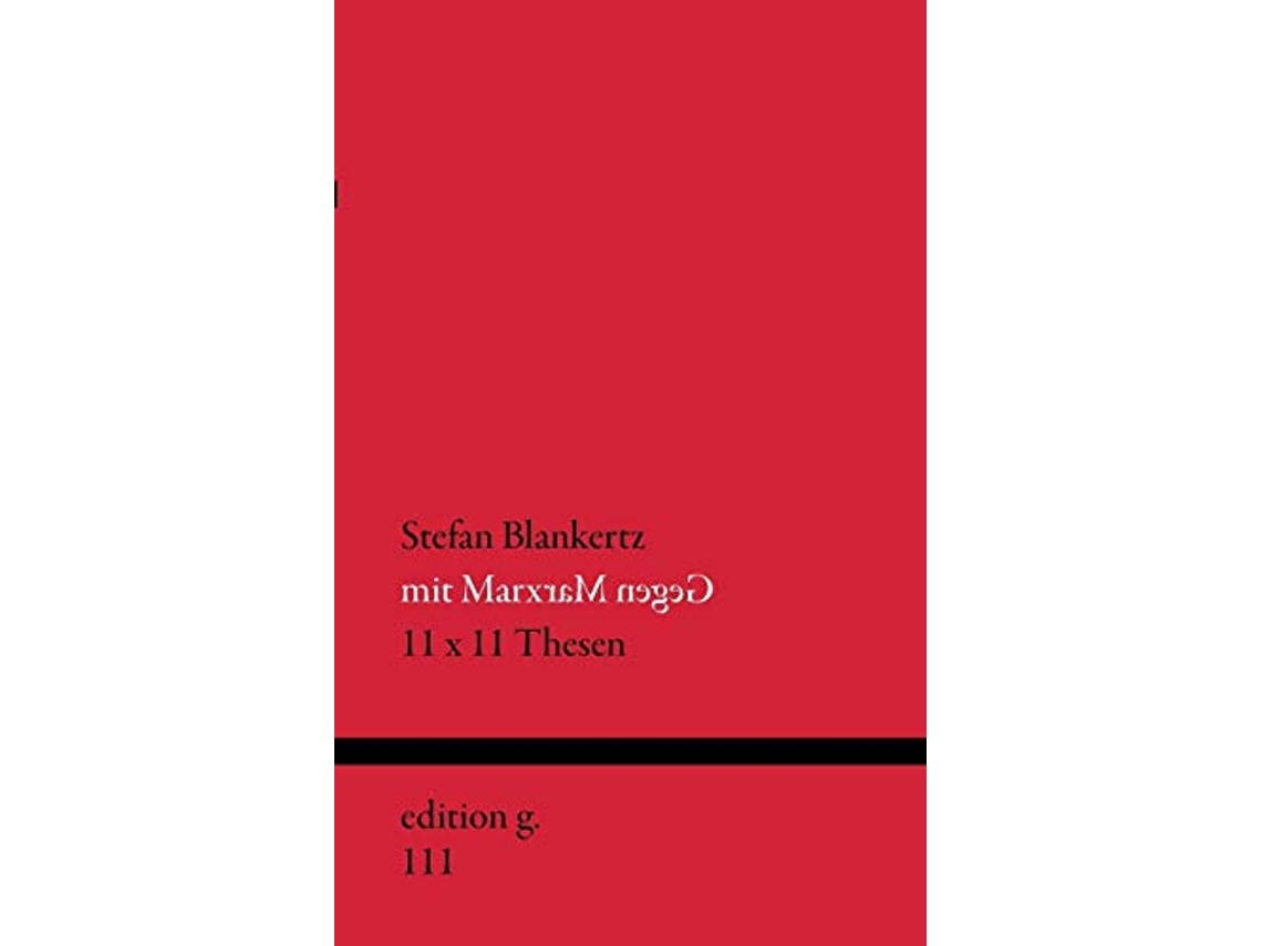 Libro Mit Marx gegen Marx 11 x 11 Thesen German Edition de Stefan Blankertz (Alemán)