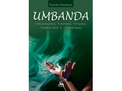 Libro Umbanda - Defumações, Banhos, Rituais, Trabalhos e Oferendas de Evandro Mendonça (Portugués)