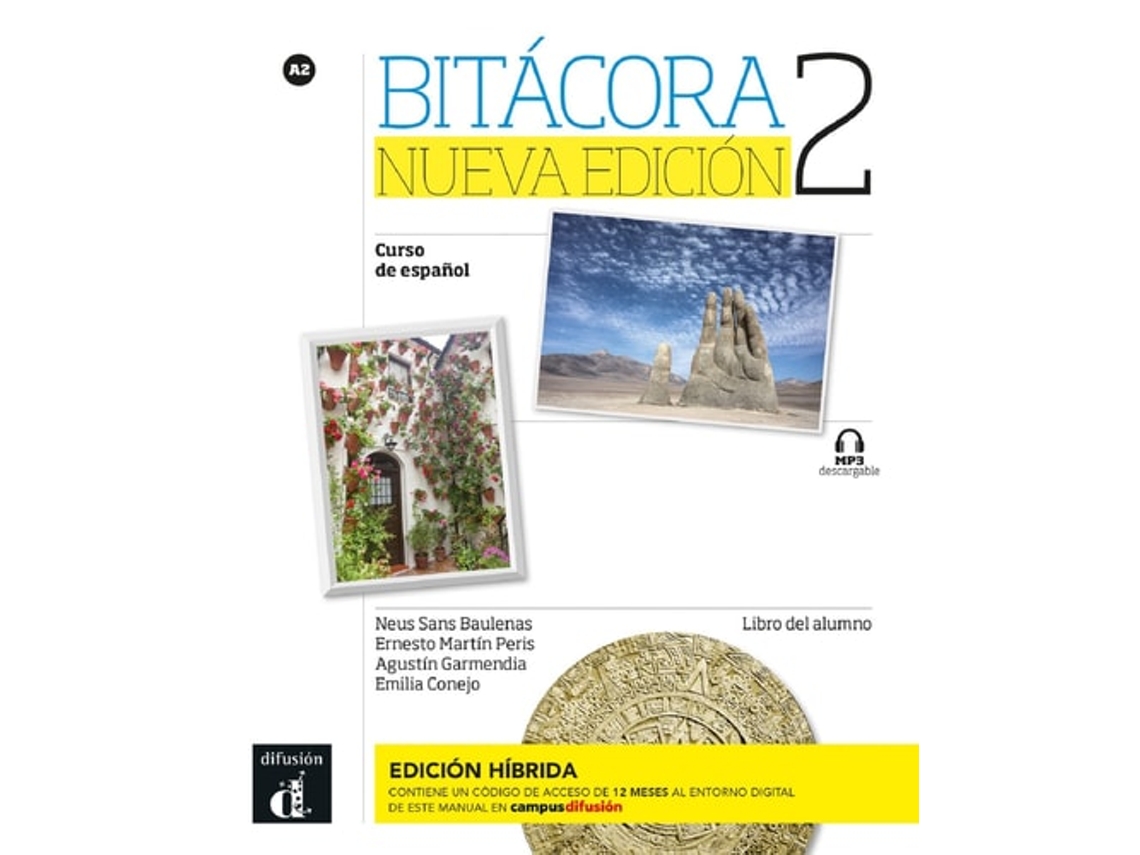 Libro Bitacora Nueva Edicion 2 - Edicion Hibrida - Libro Del Alumno Mp3 Descargable De Neus Sans Baulenas, Ernesto Martin Peris Et Al. (español)