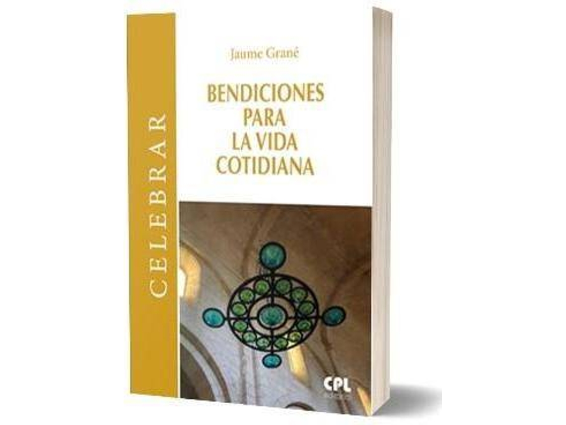 Libro Bendiciones Para La Vida Cotidiana de Jaume Grané Calvo (Español)